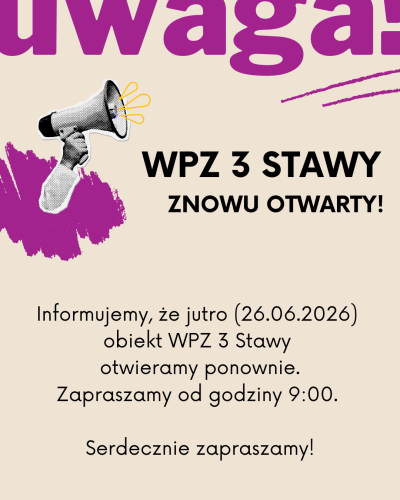 Otwieramy ponownie WPZ 3 Stawy